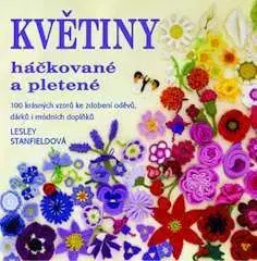 Květiny háčkované a pletené - Lesley Stanfield