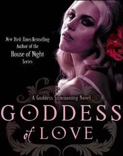Goddess of Love - P. C. Cast