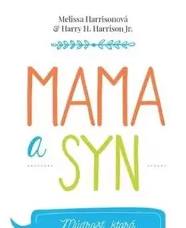 Mama a syn - Melissa Harrison, Harry H. Harrison Jr.