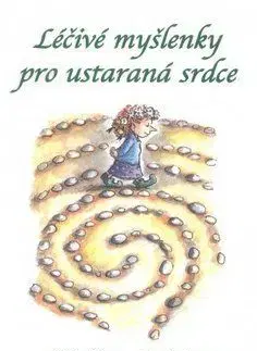 Léčivé myšlenky pro ustarená srdce - Daniel Grippo
