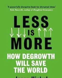 Less is More - Jason Hickel