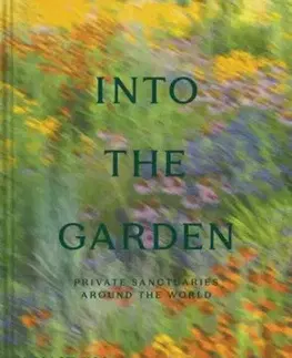 Into the Garden - Phaidon Editors