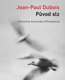 Původ slz - Dubois Jean-Paul