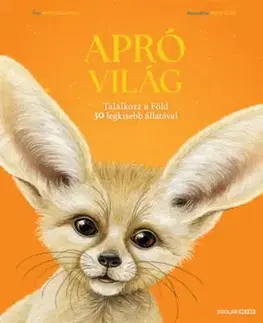 Apró világ - Találkozz a Föld 30 legkisebb állatával - Nick Crumpton