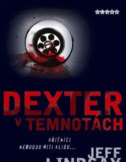 Dexter v temnotách - Jeff Lindsay