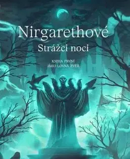Nirgarethové, Strážci noci 1: Jako lovná zvěř - Michaela Ryšavá