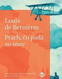 Prach, čo padá zo snov - Louis de Bernieres