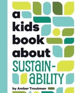 A Kids Book About Sustainability - Amber Troutman