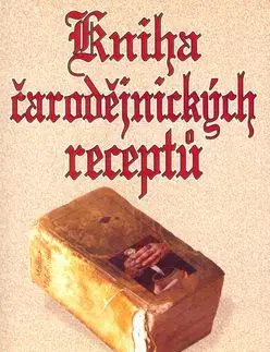 Kniha čarodějnických receptů - Stanislav Banházi