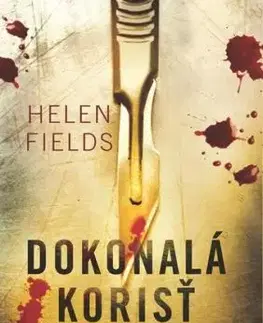 Dokonalá korisť - Helen Fieldsová