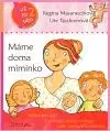 Máme doma miminko - Ute Taschnerová, Regina Masaracchiová
