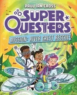 SuperQuesters Mission: River Crest Rescue - Paul Ian Cross