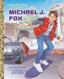 Michael J. Fox: A Little Golden Book Biography - Lori Haskins Houran