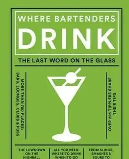 Where Bartenders Drink - Adrienne Stillman