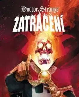 Doctor Strange 8: Zatracení - Nick Spencer, Donny Cates