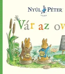 Nyúl Péter világa - Vár az ovi!