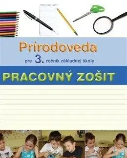 Prírodoveda pre 3. ročník základnej školy - Adriana Wiegerová, Jana Kopáčová, Česlová