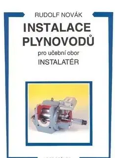 Instalace plynovodů pro učební obor Instalatér - Rudolf Novák