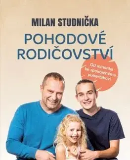 Pohodové rodičovství, 2. vydání - Milan Studnička