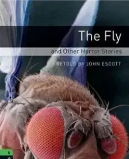Fly and Other Horror Stories-Oxford Bookworms Library 6