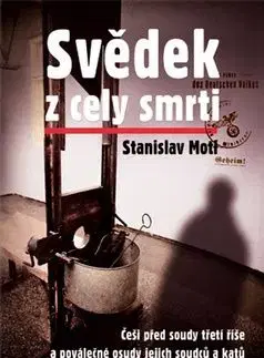 Svědek z cely smrti - Stanislav Motl