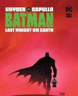 Batman Last Knight On Earth - Scott Snyder, Greg Capullo