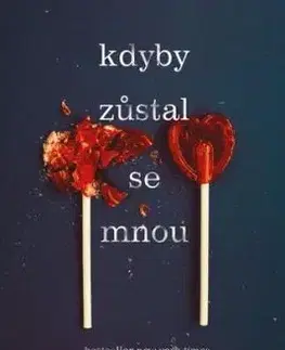 Kdyby zůstal se mnou - Laura Nowlin