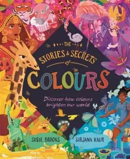 The Stories and Secrets of Colours - Susie Brooks
