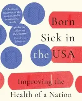 Born Sick in the USA - Stephen Bezruchka