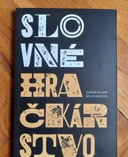 Slovné hračkárstvo - Kniha aforizmov - Milan Kolcun, Ján Zachariáš