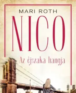 Nico - Az éjszaka hangja - Mari Roth