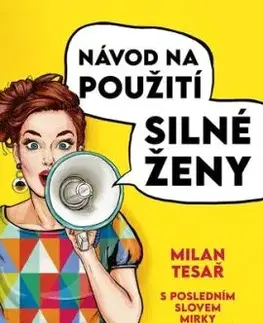 Návod na použití silné ženy - Milan Tesař