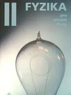 Fyzika pro střední školy 2.díl - Oldřich Lepil