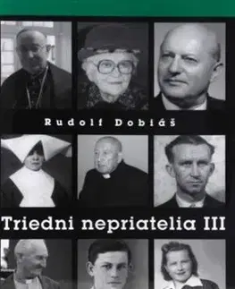 Triedni nepriatelia III - Rudolf Dobiáš