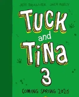 Tuck and Tina and the Dinosaur Thief - Jess Brallier