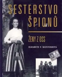 Sesterstvo špionů - Ženy z OSS - Elizabeth P. McIntosh, Elizabeth P. Mcintoshová