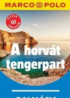 A horvát tengerpart - Dalmácia