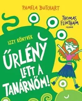 Űrlény lett a tanárnőm! - Pamela Butchart