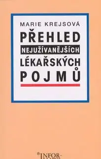 Přehled nejužívanějších lékařských pojmů - Marie Krejsová
