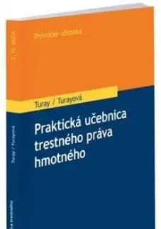 Praktická učebnica trestného práva hmotného - Lukáš Turay, Yvetta Turayová