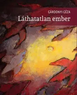 Láthatatlan ember - Géza Gárdonyi