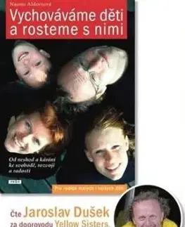 Vychováváme děti a rosteme s nimi - CD - Naomi Aldortová