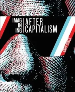 Imagining After Capitalism - Andy Hines