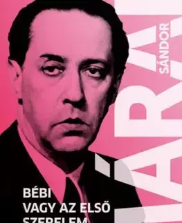 Bébi vagy az első szerelem - A nővér - Sándor Márai