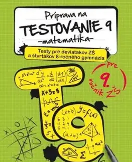 Príprava na testovanie 9 PZ - matematika - Pavol Kelecs, Terézia Žigová