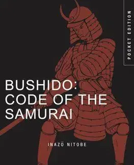 Bushido: Code of the Samurai - Inazo Nitobe