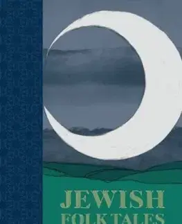 Jewish Folk Tales in Britain and Ireland - Liz Berg