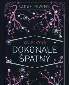 Zajatkyně 1.5: Dokonale špatný - Sarah Rivens