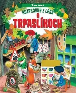 Rozprávky z lesa: O trpaslíkoch, 2.vydanie - Tony Wolf