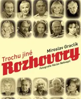 Trochu jiné rozhovory - Miroslav Graclík